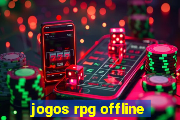 jogos rpg offline